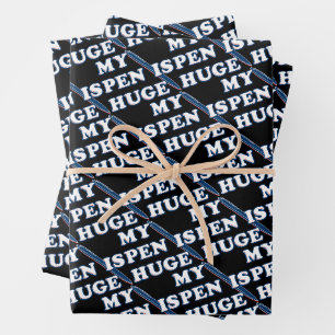 My Pen Is Huge Funny Offensive Sarcastic Humour Wrapping Paper Sheet