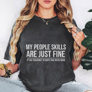 My People Skills Are Fine Quote Funny T-Shirt