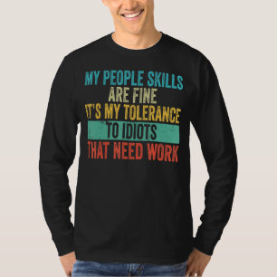 My People Skills Are Fine Work Sarcastic Vintage T-Shirt