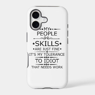 MY PEOPLE SKILLS ARE JUST FINE
