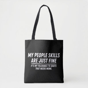 My People Skills Are Just Fine Humour Sarcastic Tote Bag