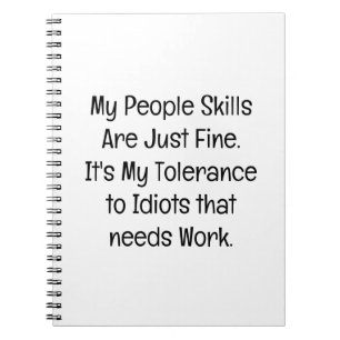 My People Skills Are Just Fine Notebook