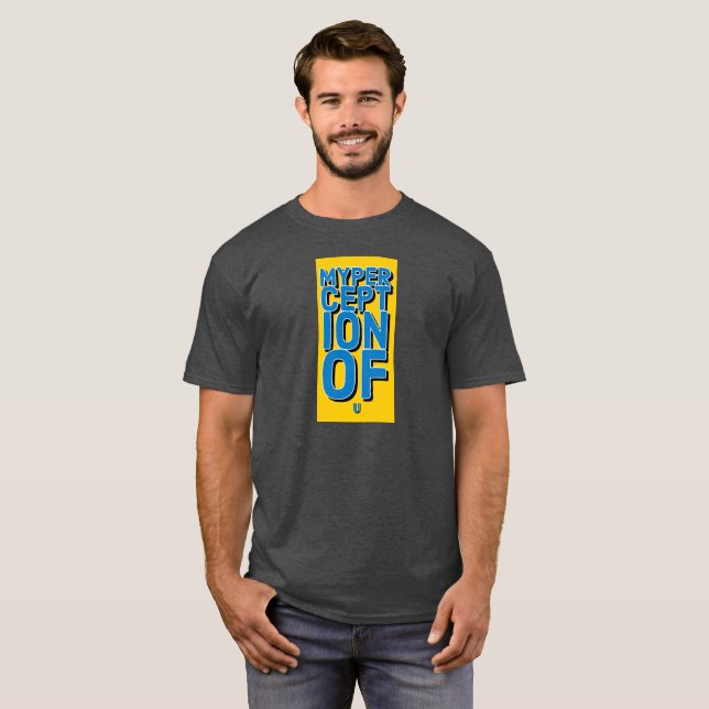 My Perception of u shirts & tops (yellow Box Font) (Front Full)