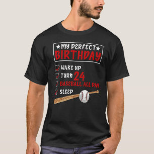 My Perfect Birthday 24 Years Old Baseball 24th Bir T-Shirt