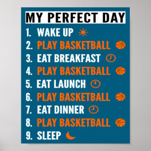 My perfect day basketball cool t shirt poster