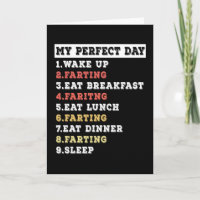 My perfect day farting