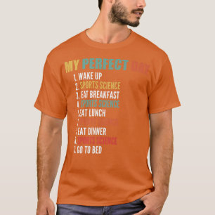 My Perfect Day Funny Sports Science Premium T-Shirt