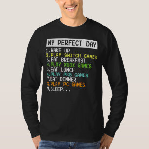 My Perfect Day Gamer  For Teen Boys  Video Games M T-Shirt