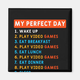 My Perfect Day - Gaming Magnet