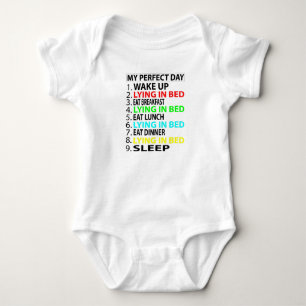 My Perfect Day  , Lying in Bed  Funny  Gift Baby Bodysuit