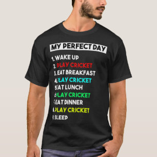 My Perfect Day Play Cricket for Men T-Shirt