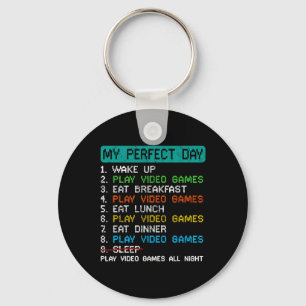 My Perfect Day Play Video Games Funny Gamer Gaming Key Ring