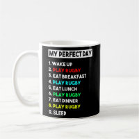 My Perfect Day Rugby Player Funny Rugby Coach