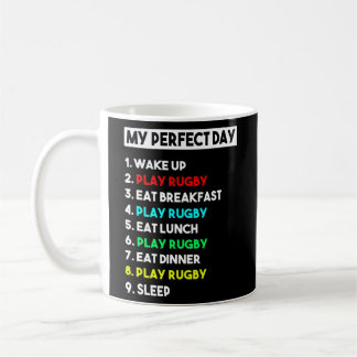 My Perfect Day Rugby Player Funny Rugby Coach  Coffee Mug