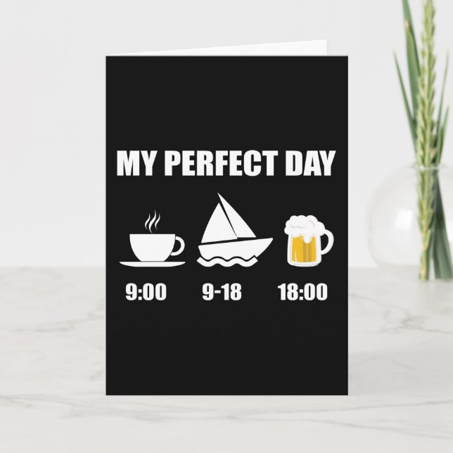 My perfect day sailing- Cool sailing Card (Front)