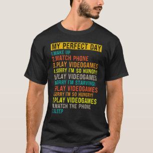 My Perfect Day Video Games Cool Gamer T-Shirt