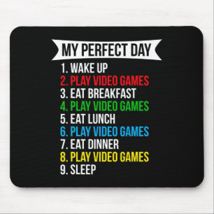 My Perfect Day Video Games Funny Cool Gamer  Mouse Mat