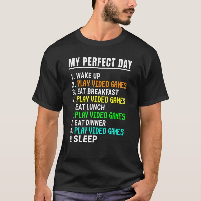 My Perfect Day Video Games  Video Gamer Retro T-Shirt (Front)
