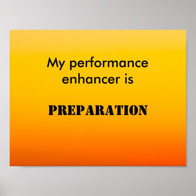 My Performance Enhancer is Preparation Poster (Front)