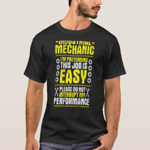 My Performance Industrial Mechanic T-Shirt