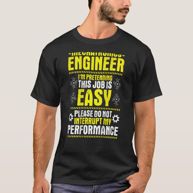 My Performance Mechatronics Engineer T-Shirt (Front)