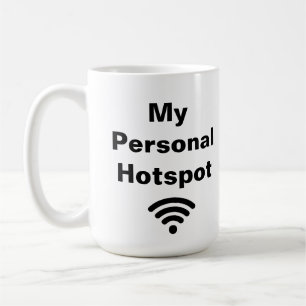 My Personal Hotspot - Funny Coffee quotes - Mug