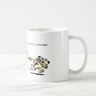 My Personal Trainer Works for Bones Coffee Mug