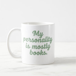 My Personality Is Mostly Books Funny Reader Mug