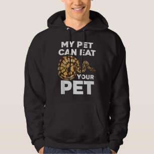 My Pet Can Eat Your Pet Funny Pet Snake Hoodie