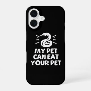 My Pet Can Eat Your Pet, Funny Snake Reptile Lover iPhone 16 Case