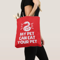 My Pet Can Eat Your Pet, Funny Snake Reptile Lover