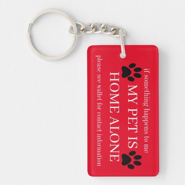 My Pet is Home Alone Key Ring (Front)
