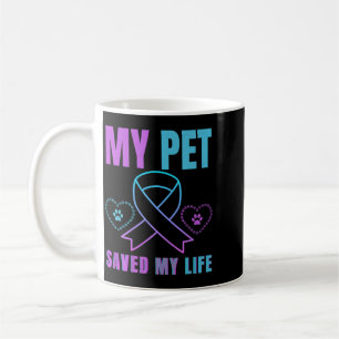 My Pet Saved My Life Prevention Emotional Support Coffee Mug