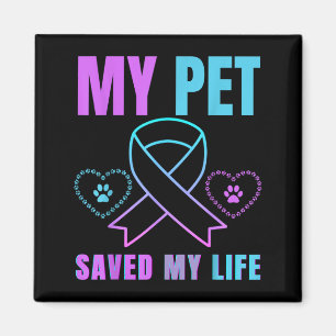 My Pet Saved My Life Prevention Emotional Support Magnet