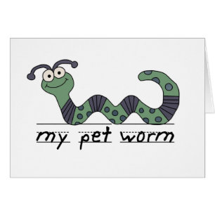 My Pet Worm Tshirts and Gifts