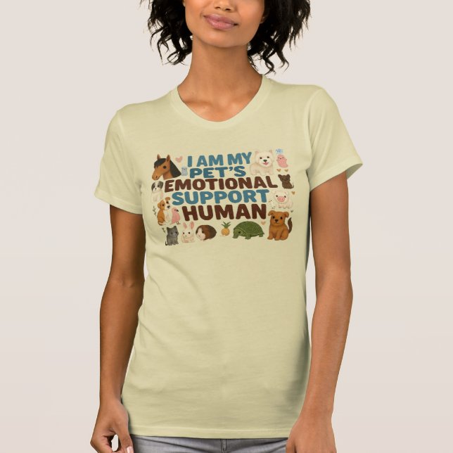 My Pet's Emotional Support Human T-Shirt (Front)