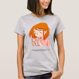 ✨ “My phone isn’t an addiction,  T-Shirt