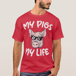 My Pigs My Life Statement Cool Pig Owner Pig Farme T-Shirt