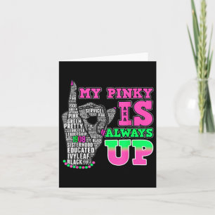 My Pinky Is Always Up Aka Black History Month 1 Card