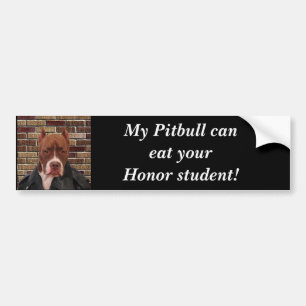 My Pitbull can eat your... Bumper Sticker