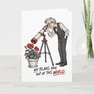 My Plans Are Out of This World Astronomy Design Card