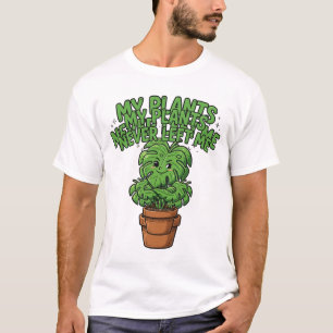 My Plants Never Left Me Sassy Monstera Tee