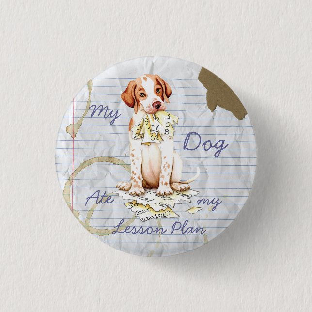 My Pointer Ate My Lesson Plan Pinback Button (Front)