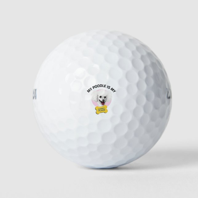 My poodle is my happy place golf balls (Front)