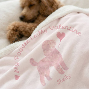 My Poodle Is My Valentine Poodle Custom Name Sherpa Blanket
