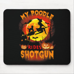 My Poodle Rides Shot Funny Halloween Dog Lover Mouse Mat