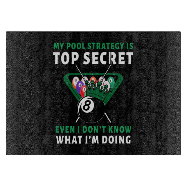 My Pool Strategy Is Even Cutting Board (Front)
