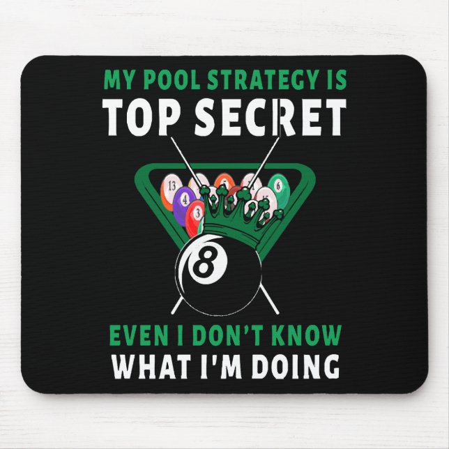 My Pool Strategy Is Even Mouse Mat (Front)