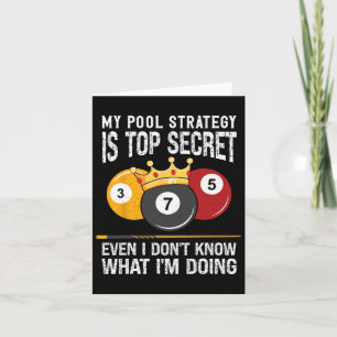 My Pool Strategy Is Top Secret 8 Ball Pool Billiar Card