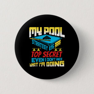 My Pool Strategy Is Top Secret Pool Billiards Play 6 Cm Round Badge